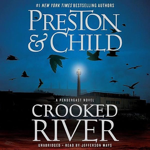 Preston, D: Crooked River/11 CDs, Douglas Preston, Lincoln Child