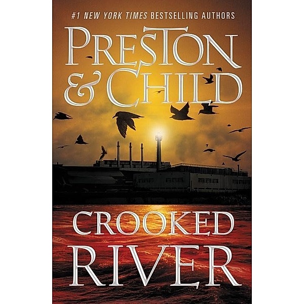 Preston, D: Crooked River, Douglas Preston, Lincoln Child