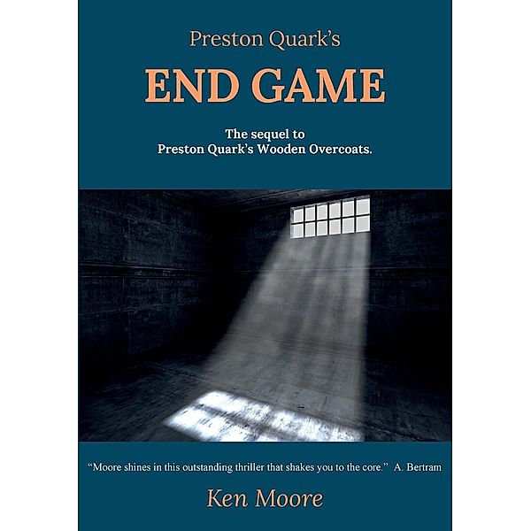 Preston Quark's End Game / Preston Quark's Bd.2, Ken Moore