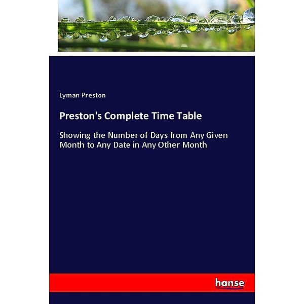 Preston's Complete Time Table, Lyman Preston