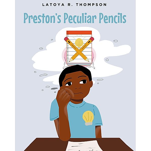 Preston's Peculiar Pencils, Latoya R. Thompson