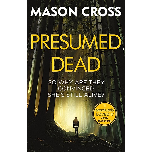 Presumed Dead / Carter Blake Series, Mason Cross