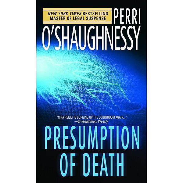 Presumption of Death / Nina Reilly Bd.9, Perri O'Shaughnessy