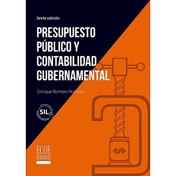 Presupuesto público y contabilidad gubernamental - 6ta edición, Enrique Romero Romero