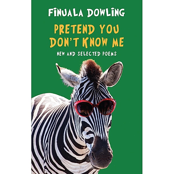 Pretend You Don't Know Me, Finuala Dowling