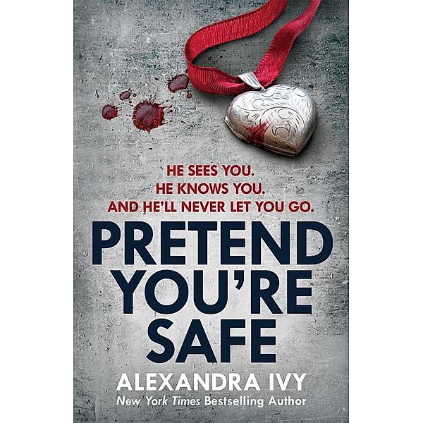 Pretend You're Safe / The Agency, Alexandra Ivy