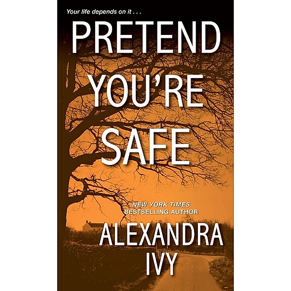 Pretend You're Safe / The Agency Bd.1, Alexandra Ivy