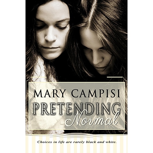 Pretending Normal, Mary Campisi