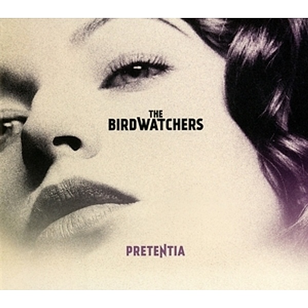 Pretentia, The Birdwatchers