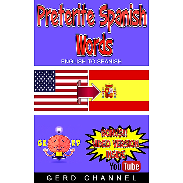 Preterite Spanish Words, Gerd Channel