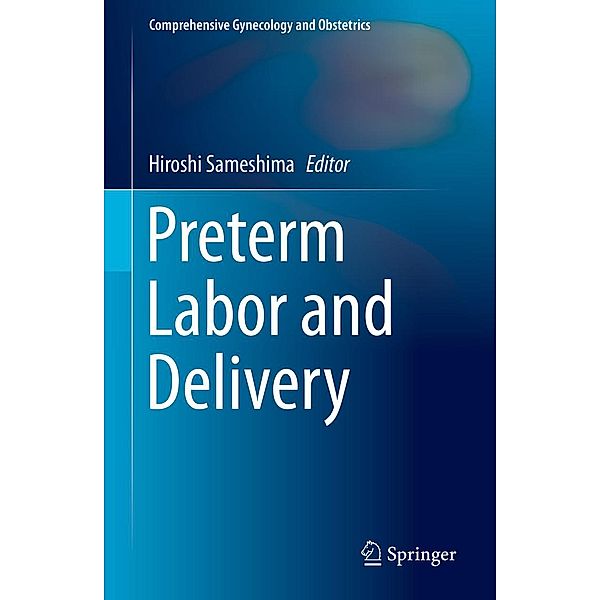 Preterm Labor and Delivery / Comprehensive Gynecology and Obstetrics