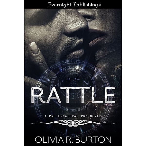 Preternatural PNW: Rattle, Olivia R. Burton