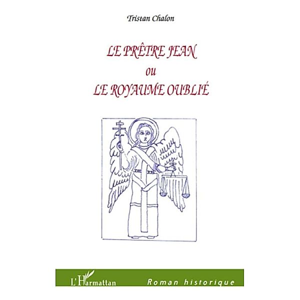 Pretre Jean ou le royaume oublie Le, Tristan Chalon Tristan Chalon