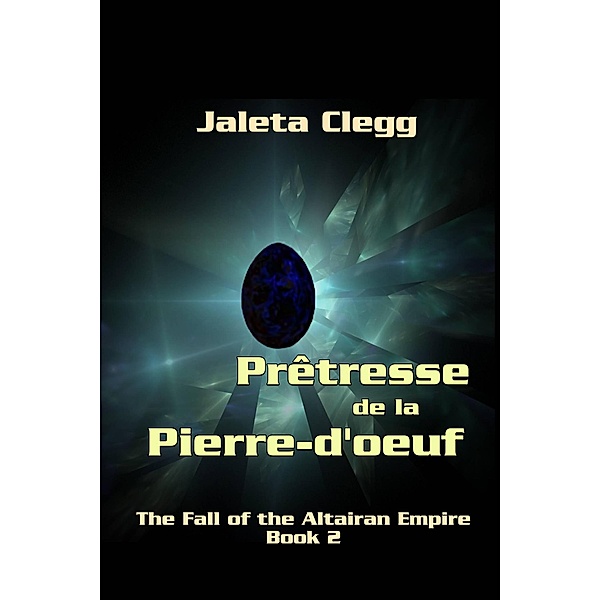 Prêtresse de la pierre d'oeuf, Jaleta Clegg