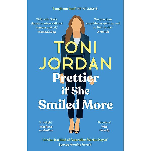 Prettier if She Smiled More, Toni Jordan