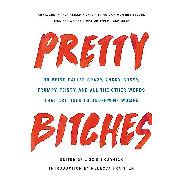 Pretty Bitches, Lizzie Skurnick