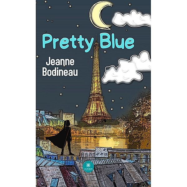 Pretty Blue, Jeanne Bodineau