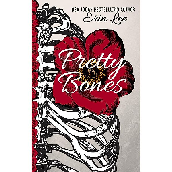 Pretty Bones / Bones, Erin Lee