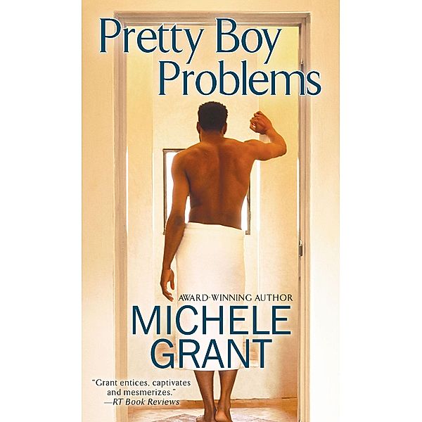 Pretty Boy Problems / The Montgomerys Bd.2, Michele Grant