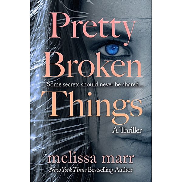 Pretty Broken Things, Melissa Marr