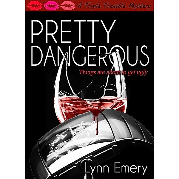 Pretty Dangerous, Lynn Emery