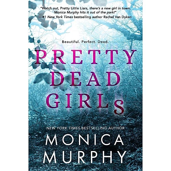 Pretty Dead Girls, Monica Murphy