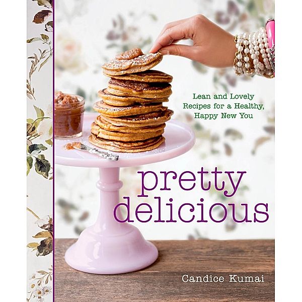 Pretty Delicious, Candice Kumai