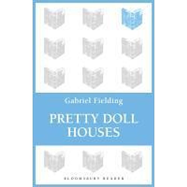 Pretty Doll Houses, Gabriel Fielding