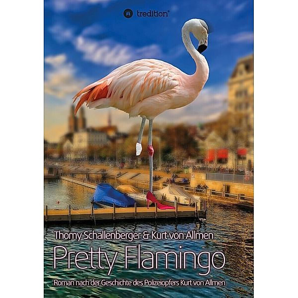 Pretty Flamingo, Thomy Schallenberger, Kurt von Allmen