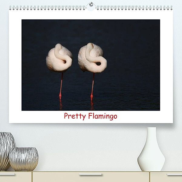 Pretty Flamingo (Premium, hochwertiger DIN A2 Wandkalender 2023, Kunstdruck in Hochglanz), J. R. Bogner