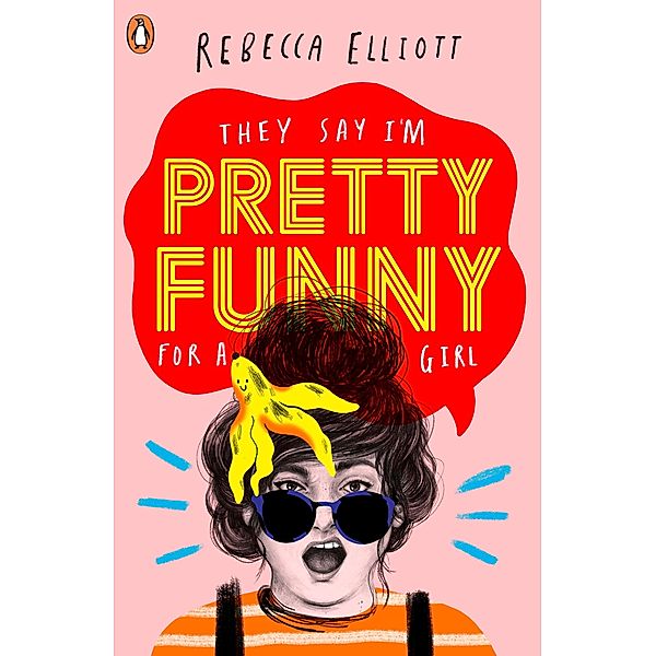 Pretty Funny, Rebecca Elliott