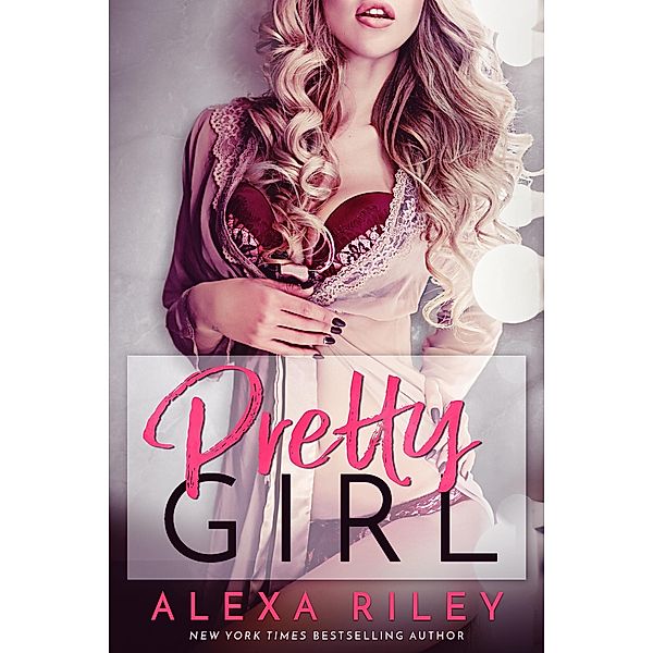 Pretty Girl, Alexa Riley
