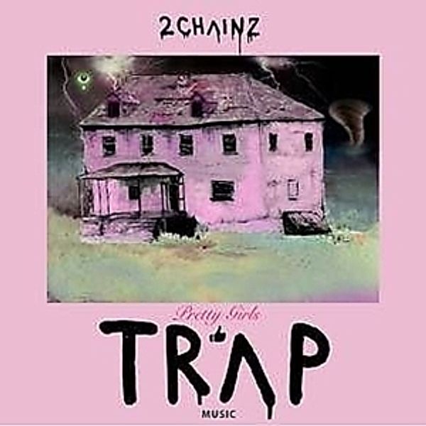 Pretty Girls Like Trap Music, 2 Chainz