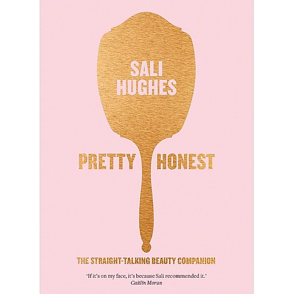 Pretty Honest, Sali Hughes