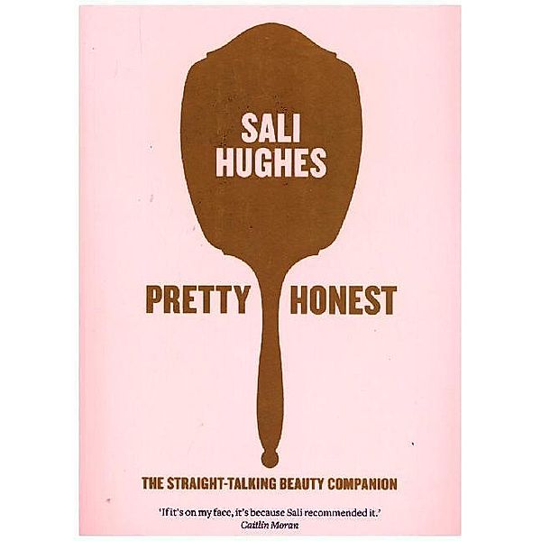 Pretty Honest, Sali Hughes