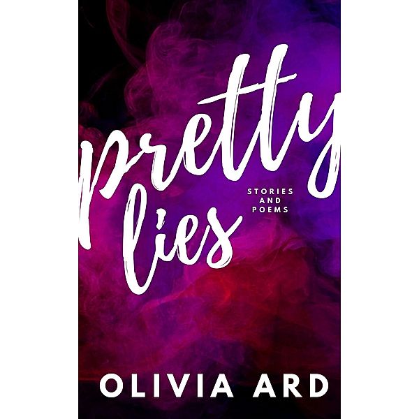 Pretty Lies, Olivia Ard