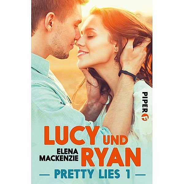 Pretty Lies - Lucy und Ryan, Elena MacKenzie