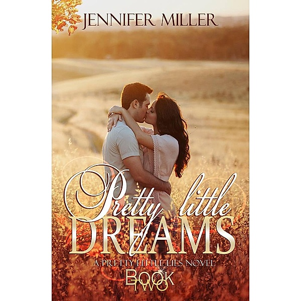 Pretty Little Dreams, Jennifer Miller
