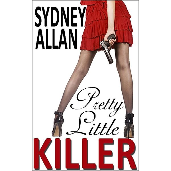 Pretty Little Killer / Novel Mind Books, Sydney Allan