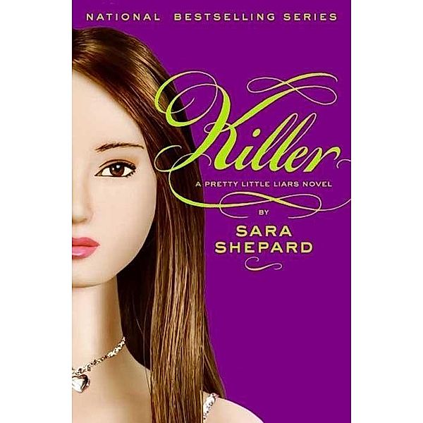 Pretty Little Liars #6: Killer / Pretty Little Liars Bd.6, Sara Shepard