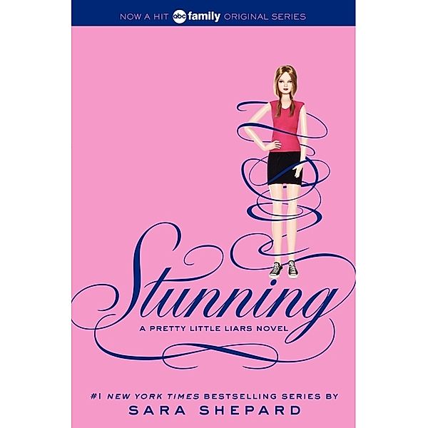 Pretty Little Liars: Stunning, Sara Shepard