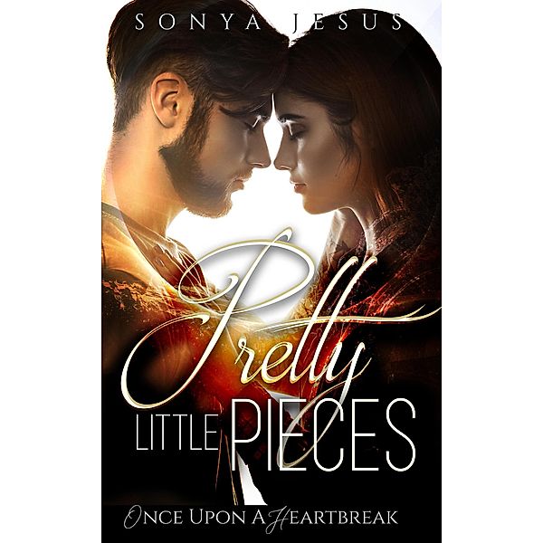 Pretty Little Pieces (Once Upon a Heartbreak) / Once Upon a Heartbreak, Sonya Jesus