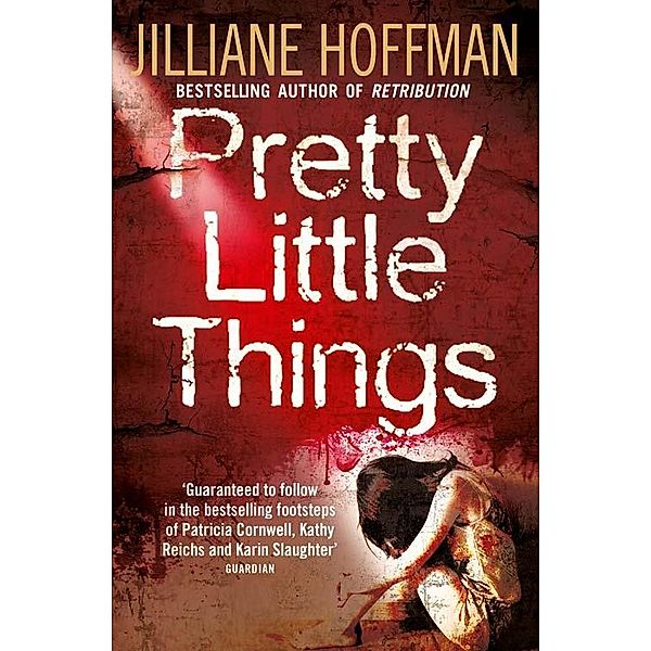 Pretty Little Things, Jilliane Hoffman