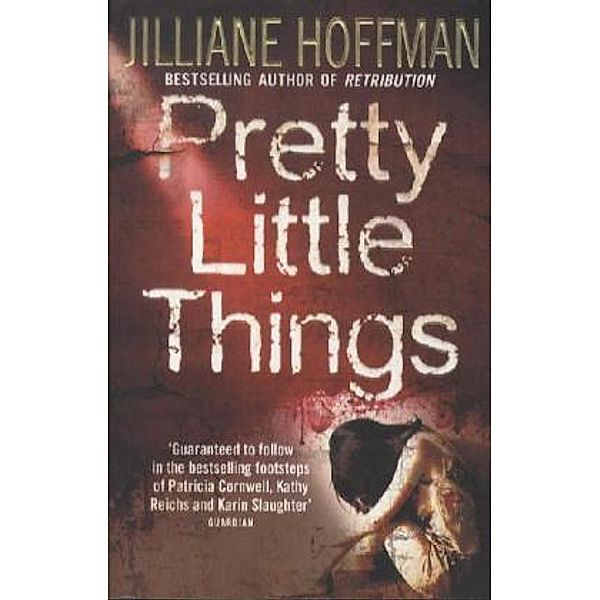 Pretty Little Things, Jilliane Hoffman