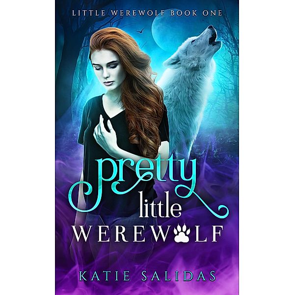 Pretty Little Werewolf / Little Werewolf, Katie Salidas