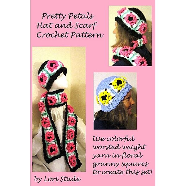 Pretty Petals Hat & Scarf Crochet Pattern, Lori Stade