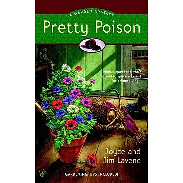 Pretty Poison / A Penny Lee Garden Mystery Bd.1, Joyce And Jim Lavene