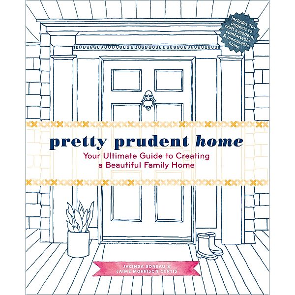 Pretty Prudent Home, Jacinda Boneau, Jaime Morrison Curtis