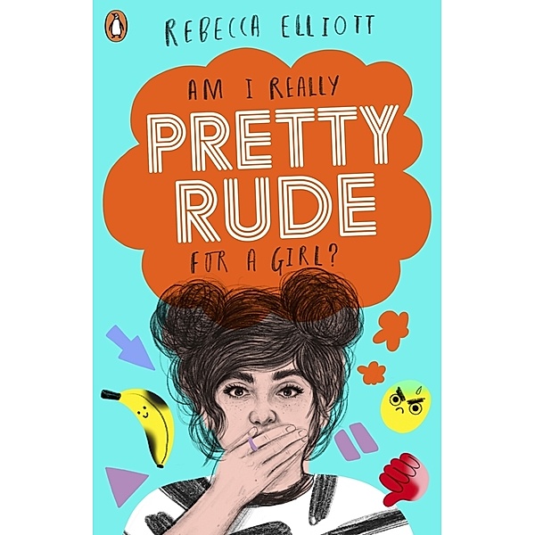 Pretty Rude, Rebecca Elliott