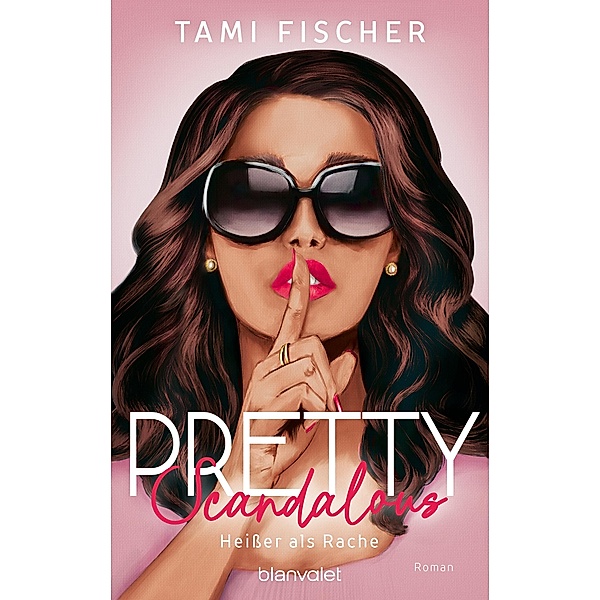 Pretty Scandalous - Heisser als Rache / Manhattan Elite Bd.1, Tami Fischer